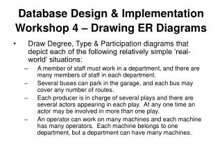 Database Design &amp; Implementation Workshop 4 – Drawing ER Diagrams