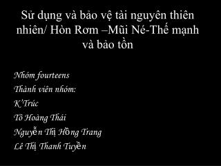 Sử dụng và bảo vệ tài nguyên thiên nhiên/ Hòn Rơm –Mũi Né-Thế mạnh và bảo tồn