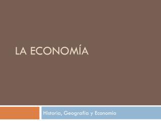 LA ECONOMÍA