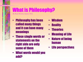 What is Philosophy? (By Roger Hiemstra, January, 2012)