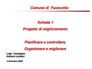 Scheda 1 Progetto di miglioramento Pianificare e controllare, Organizzare e migliorare