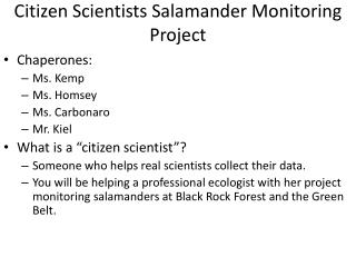 Citizen Scientists Salamander Monitoring Project