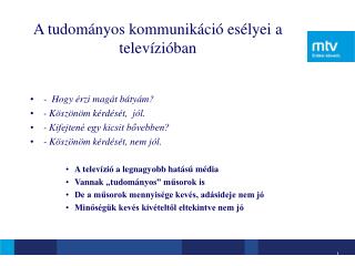 A tudományos kommunikáció esélyei a televízióban