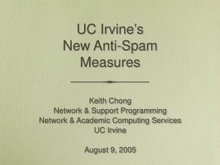 UC Irvine’s New Anti-Spam Measures