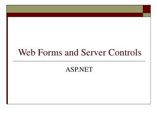 Web Forms and Server Controls