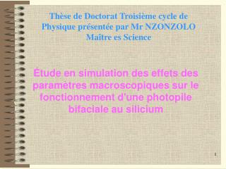 Thèse de Doctorat Troisième cycle de Physique présentée par Mr NZONZOLO Maître es Science