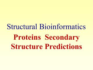 Proteins Secondary Structure Predictions