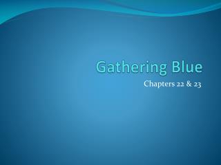 Gathering Blue