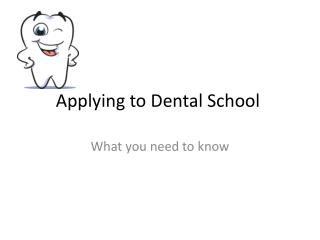 Applying to Dental School