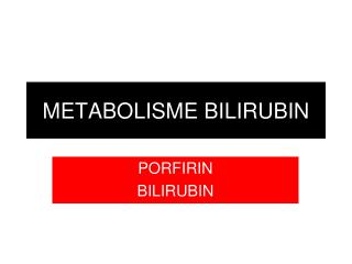 METABOLISME BILIRUBIN