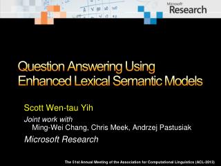 Question Answering Using Enhanced Lexical Semantic Models