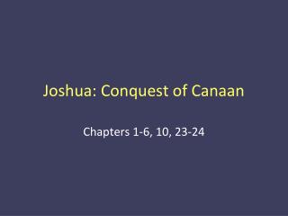 Joshua: Conquest of Canaan
