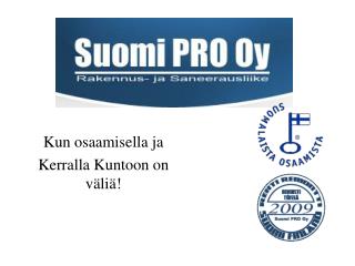 Kun osaamisella ja Kerralla Kuntoon on väliä!