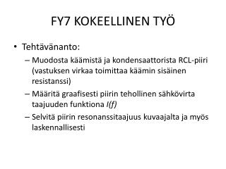 FY7 KOKEELLINEN TYÖ