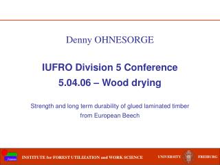 IUFRO Division 5 Conference 5.04.06 – Wood drying