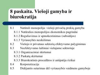 8 paskaita. Viešoji gamyba ir biurokratija