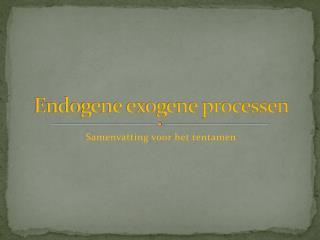 Endogene exogene processen
