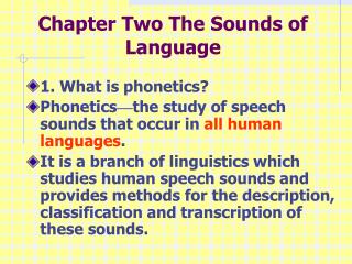 Chapter Two The Sounds of Language