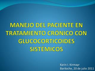 MANEJO DEL PACIENTE EN TRATAMIENTO CRÓNICO CON GLUCOCORTICOIDES SISTÉMICOS