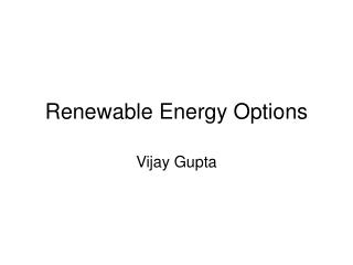 Renewable Energy Options