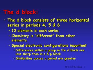 The d block: