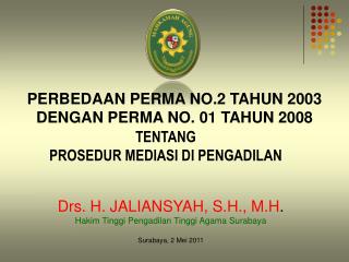 PERBEDAAN PERMA NO.2 TAHUN 2003 DENGAN PERMA NO. 01 TAHUN 2008