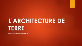 L’ARCHITECTURE DE TERRE
