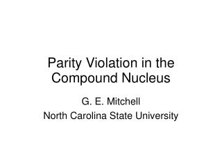 Parity Violation in the Compound Nucleus