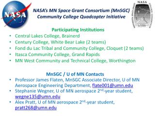 NASA’s MN Space Grant Consortium ( MnSGC ) Community College Quadcopter Initiative