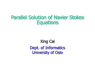 Parallel Solution of Navier Stokes Equations