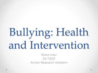 Bullying: Health and Intervention