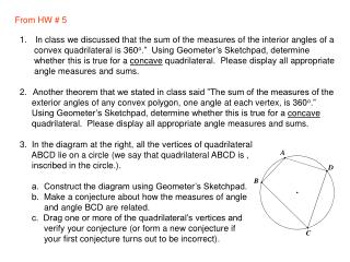 In class we discussed that the sum of the measures of the interior angles of a