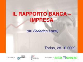 IL RAPPORTO BANCA – IMPRESA