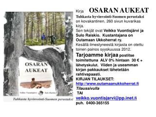 PPT - Kirja OSARAN AUKEAT Tuhkasta hyvinvointi-Suomen perustaksi PowerPoint  Presentation - ID:6064383