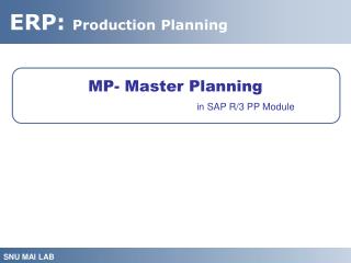 MP- Master Planning in SAP R/3 PP Module