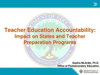 Teacher Education Accountability: Impact on States and Teacher Preparation Programs