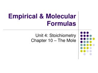 Empirical &amp; Molecular Formulas