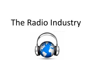 The Radio Industry