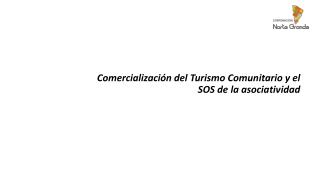 Comercialización del Turismo Comunitario y el SOS de la asociatividad