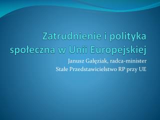 Zatrudnienie i polityka społeczna w Unii Europejskiej