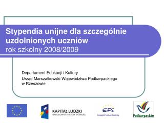 Stypendia unijne dla szczególnie uzdolnionych uczniów rok szkolny 2008/2009