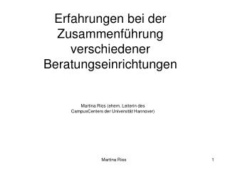 Erfahrungen bei der Zusammenführung verschiedener Beratungseinrichtungen