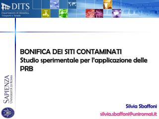 BONIFICA DEI SITI CONTAMINATI Studio sperimentale per l’applicazione delle PRB