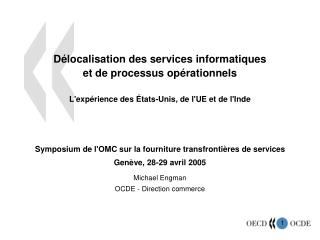 Délocalisation des services informatiques et de processus opérationnels