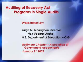 Auditing of Recovery Act 	Programs in Single Audits