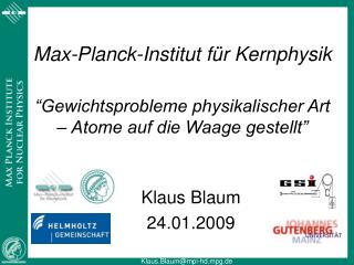 Klaus Blaum 24.01.2009