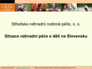Středisko náhradní rodinné péče, o. s.