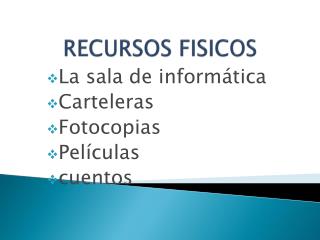 RECURSOS FISICOS