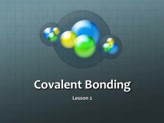 Covalent Bonding