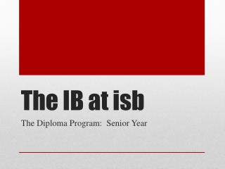 The IB at isb